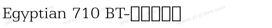 Egyptian 710 BT字体转换